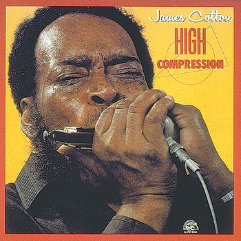 James Cotton - High Compression