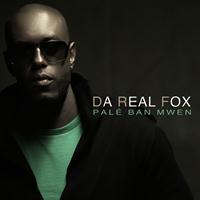 Da Real Fox - Palé ban mwen