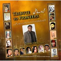 Zafar Iqbal - Tribute to Pioneers