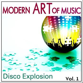 Various Artists - Modern Art of Music: Disco Explosion Vol. 1