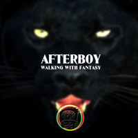 Afterboy - Walking with Fantasy
