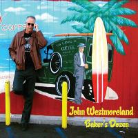John Westmoreland - Baker's Dozen