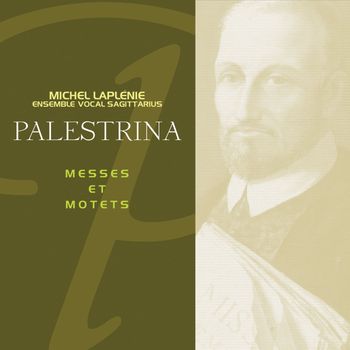 Michel Laplénie - Palestrina - Messes et Motets