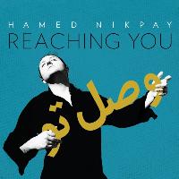 Hamed Nikpay - Reaching You (Vasl-e To)