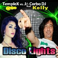 TempleX, Jò Corbo DJ - Disco Lights