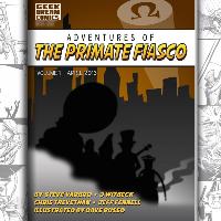 The Primate Fiasco - Adventures of the Primate Fiasco, Vol. 1