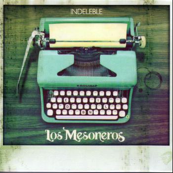 Los Mesoneros - Indeleble