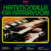 Esa Katajavuori - Hammondilla suosittua suomalaista 1