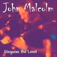 John Malcolm - Disguise the Limit