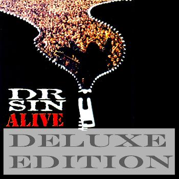Dr Sin - Alive (Deluxe Edition) [Live]