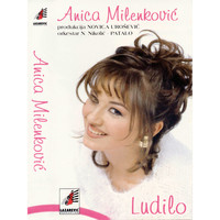 Anica Milenkovic - Moje Malo Ludilo