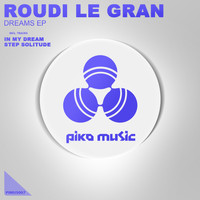 Roudi Le Gran - Dreams Ep