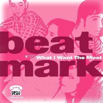 Beat Mark - What I Want the Most