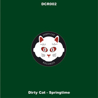 Dirty Cat - Springtime