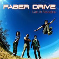 Faber Drive - Lost in Paradise