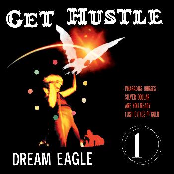 Get Hustle - Dream Eagle