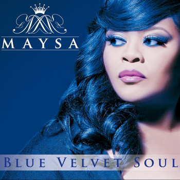 Maysa - Blue Velvet Soul