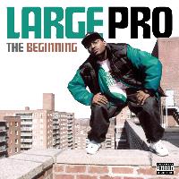 Large Pro - The Beginning / After School (Explicit)