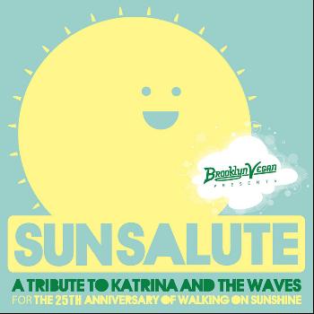 Various Artists - BrooklynVegan Presents Sun Salute:  A Tribute to Katrina & The Waves and Walking on Sunshine