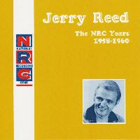Jerry Reed - NRC: Jerry Reed, The NRC Years, 1958-1960