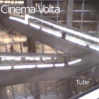 Cinema Volta - Tube