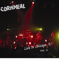 Cornmeal - Live In Chicago, IL Vol. II