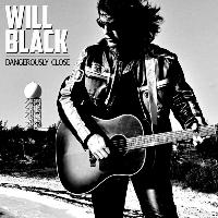 Will Black - Dangerously Close