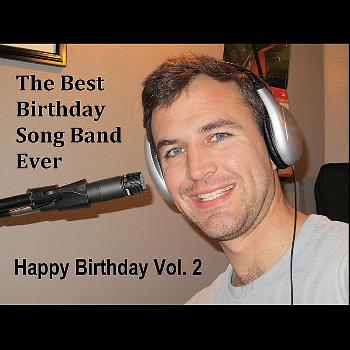 The Best Birthday Song Band Ever - Happy Birthday Vol. 2
