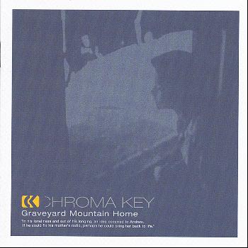 Chroma Key - Graveyard Mountain Home (Standard Edition)