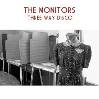 The Monitors - Three Way Disco