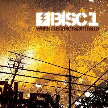 Bisc1 - When Electric Night Falls (Explicit)