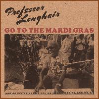 Professor Longhair - Go to the Mardi Gras
