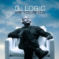 DJ Logic - Are You Ready