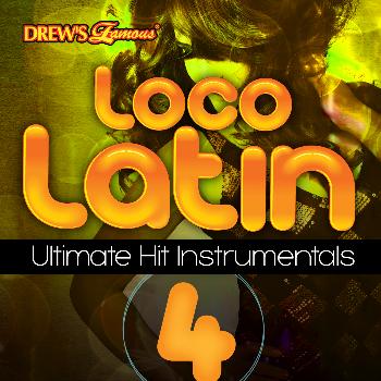 The Hit Crew - Loco Latin Ultimate Hit Instrumentals, Vol. 4