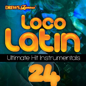 The Hit Crew - Loco Latin Ultimate Hit Instrumentals, Vol. 24