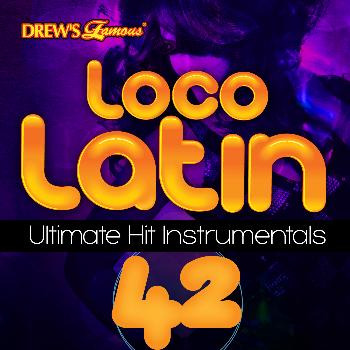 The Hit Crew - Loco Latin Ultimate Hit Instrumentals, Vol. 42