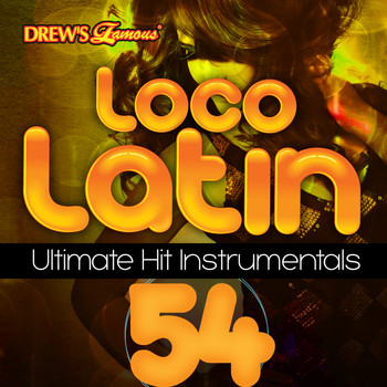 The Hit Crew - Loco Latin Ultimate Hit Instrumentals, Vol. 54