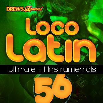 The Hit Crew - Loco Latin Ultimate Hit Instrumentals, Vol. 56