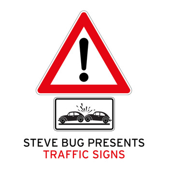 Steve Bug - presents Traffic Signs
