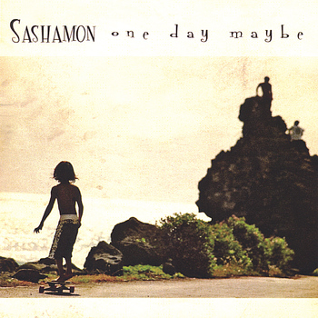 Sashamon - One Day Maybe