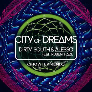 Dirty South - City Of Dreams (Showtek Remix)