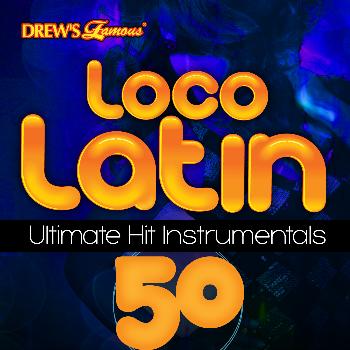 The Hit Crew - Loco Latin Ultimate Hit Instrumentals, Vol. 50