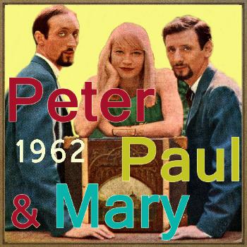 Peter, Paul and Mary - Peter, Paul and Mary, 1962