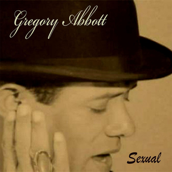 Gregory Abbott - Sexual