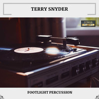 Terry Snyder - Footlight Percussion (With Bonus Tracks)