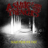 A Smile From The Trenches - Scars from Our Past (Explicit)