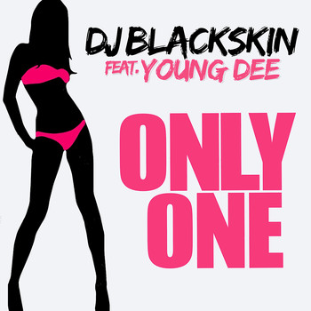 DJ Blackskin - Only One
