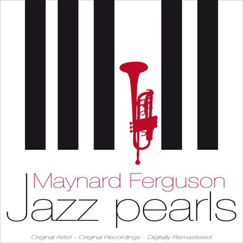Maynard Ferguson - Jazz Pearls