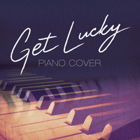 Thematic Pianos - Get Lucky (Originally by Daft Punk) [Karaoke Version]
