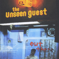 The Unseen Guest - Out There (Reissue)